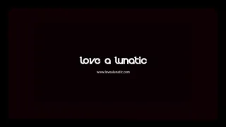 Love a Lunatic - The Fight (Lyric Video)