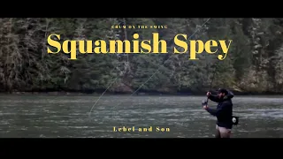 Spey Fishing for Salmon in B.C.  (lo fly)