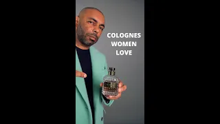 4 Colognes Women Love Pt.  2