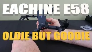 Eachine E58 Review OLDIE BUT GOODIE