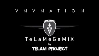 VNV Nation - TeLaMeGaMiX (38'04'') by TeLaM ProJecT