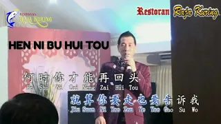 Lagu mandarin HEN NI BU HUI TOU tanpa vokal (by editor Lun chandra/Dewa chai)