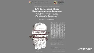 F.M. Dostoevsky: Humor, Paradoxality, Deconstruction (Colloquium Part Four)