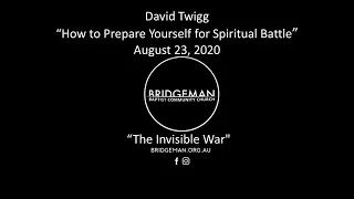 How to Prepare Yourself for Spiritual Battle = David Twigg