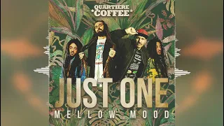 Quartiere Coffee & Mellow Mood - Just One [Reggae 2022]