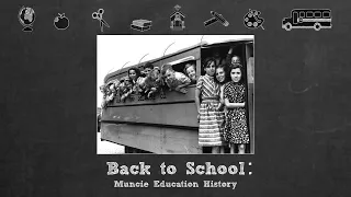 Back to School: Muncie Education History, 2021-09-29