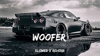 WOOFER [SLOWED X REVERB]