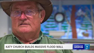 Katy church builds massive flood wall