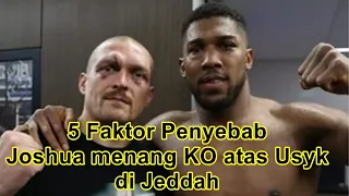 Joshua Usyk 🥊5 Factors  That Will Lead Joshua to a KO win over Usyk in Jeddah