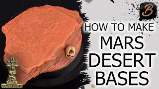 HOW TO MAKE MARS DESERT BASES: A Step-By-Step Guide