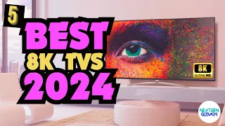 ✅Best 8K TVs 2024 -✅ My Special Picks Of The Year So Far