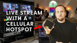 How to Live Stream Over Cellular Data | A Guide for Churches