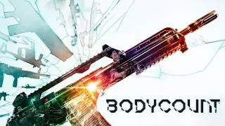 BODYCOUNT Gameplay Trailer