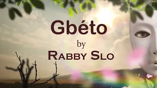 Gbéto by rabby slo  2020