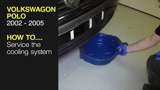 Volkswagen Polo (2002 - 2005) -  Coolant Change