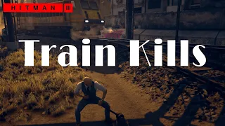 Hitman 3 - Train Kills (Silent assassin & Suit only)