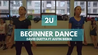 David Guetta ft Justin Bieber - 2U (Beginner Dance)