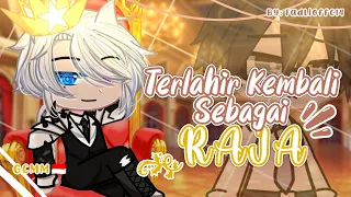 Terlahir Kembali Sebagai Raja 👑🔱 || Gacha Club Indonesia || GCMM Indonesia 🇮🇩