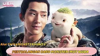 KELANJUTAN CERITA DARI WUBA SI MONSTER IMUT