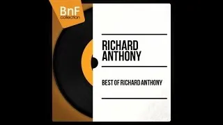 The best of Richard Anthony (full album)