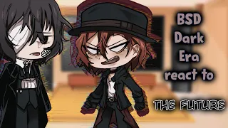 BSD Dark Era react to the Future|Part 1|Gacha Reaction||XirieXngel