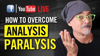 How To Overcome Analysis Paralysis