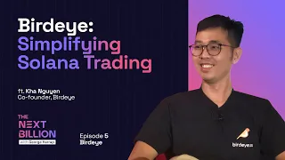 Birdeye: Simplifying Solana Trading | The Next Billion #5