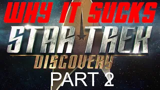 Star Trek Discovery, WHY IT SUCKS (PART 2) #startrek #startrekdiscovery #nutrek