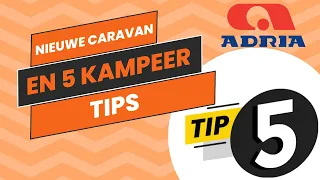 Nieuwe caravan en 5 kampeertips !