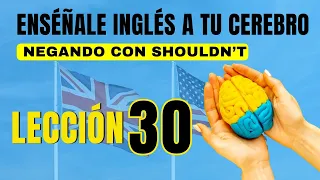 🧠 Aprende Inglés Más Fácil y Rápido Con Este Método. Lección 30✅