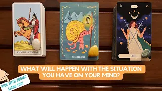 What Will Happen With the Situation You Have On Your Mind? | Timeless Reading