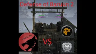 WB VS HUN & FORCAPTIVATOR | Defense of Baruun 2 | Conquerors Blade EU1