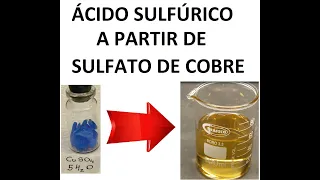 Preparacón de Ácido Sulfúrico a partir de Sulfato de Cobre