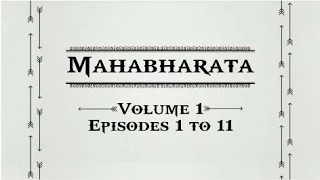 Mahabharata Volume 1 [ Episodes 1 to 11 ]