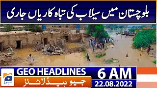 Geo News Headlines 6 AM - Government versus Opposition - 22 August 2022