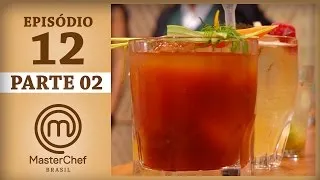 MASTERCHEF BRASIL (23/05/2017) | PARTE 2 | EP 12 | TEMP 04