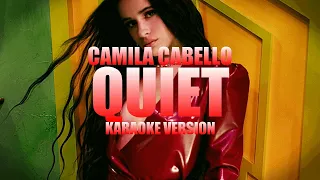 Quiet - Camila Cabello (Instrumental Karaoke) [KARAOK&J]