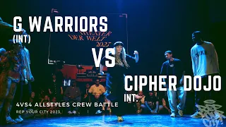 Rep. Your City 2023 - 4vs4 - Allstyles Crew Battle - Top 8 - G Warriors vs. Cipher Dojo Int.