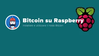 Bitcoin in Action – Installare un nodo Bitcoin su RaspberryPi