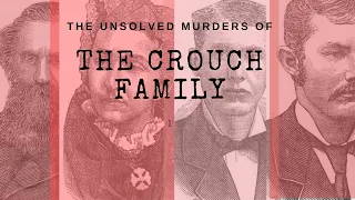 The Crouch Family Murders