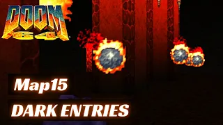 Doom 64 (100%) Walkthrough (Map15: Dark Entries)