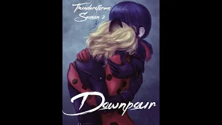 Thunderstorms Season 2: Downpour - Chapter 2/14: A Miraculous Ladybug Fanfiction