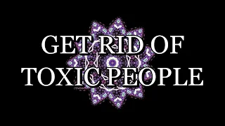 639 Hz – GET RID OF TOXIC PEOPLE – Meditation Music (With Subliminal Affirmations)