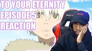 To Your Eternity Ep. 5 Reaction I They Got Me Down Bad......