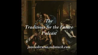 Prudence | The Traditions for the Future Podcast #04