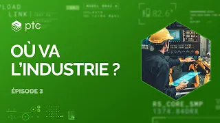 Ep. 3 Podcast Où va l'industrie ? - Réalité augmentée et pénuries : faire plus avec moins