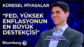 Küresel Piyasalar - "Fed, Yüksek Enflasyonun En Büyük Destekçisi" | 16 Mayıs 2024