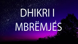 Dhikri i Mbrëmjes (me përkthim në shqip) - Mishary Rashid Alafasy