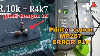 an easy way to fix a canon mp 287 printer error P10