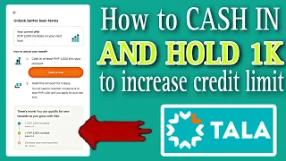 HOW TO CASH IN AND HOLD 1K TO INCREASE CREDIT LIMIT ON TALA | Lovelyn Enrique
